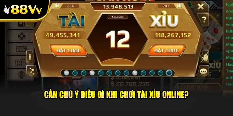 Cần chú ý điều gì khi chơi tài xỉu online trên 88VV?